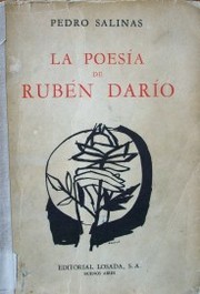 La poesía de Rubén Darío : ensayo sobre el tema y los temas del poeta