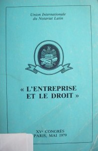 L'entreprise et le droit : rapport de synthèse des travaux des coordinateurs nationaux