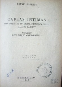 Cartas intimas : con notas de su viuda, Francisca López Maíz de Barrett