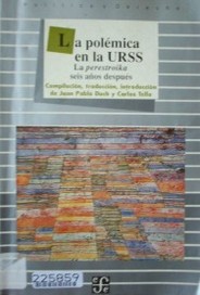 La polémica en la URSS : la Perestroika seis años después