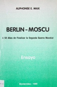 Berlín - Moscú : ensayo