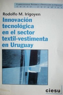 Innovación tecnológica en el sector textil-vestimenta en Uruguay