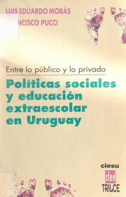 Políticas sociales y educación extraescolar en Uruguay : entre lo público y lo privado