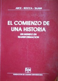 El comienzo de una historia : un mundo en transformación