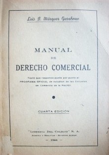 Manual de derecho comercial : texto que responde punto por punto al programa oficial de estudios de las Escuelas de Comercio de la Nación