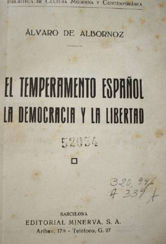 El temperamento español : la democracia y la libertad
