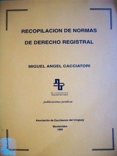 Recopilación de normas de derecho registral