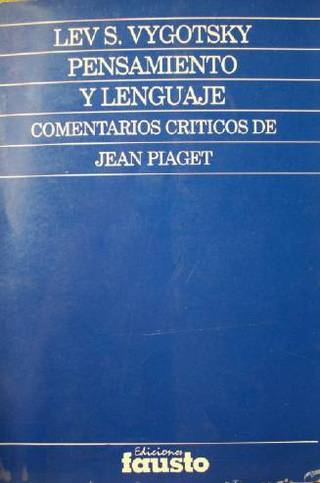 Pensamiento y lenguaje : teoría del desarrollo cultural de las funciones psíquicas