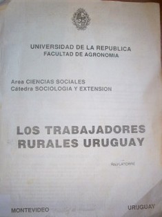 Los trabajadores rurales del Uruguay