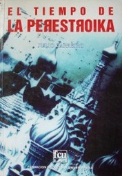 El tiempo de la Perestroika