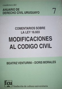 Comentarios sobre la Ley 16.603 modificaciones al Código Civil