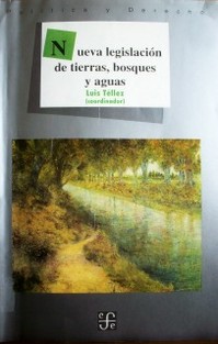 Nueva legislación de tierras, bosques y aguas