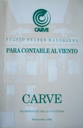 Para contarle al viento : (historias y poemas)