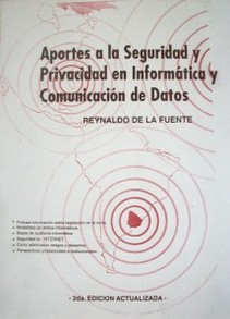 Aportes a la seguridad y privacidad en informática y comunicación de datos