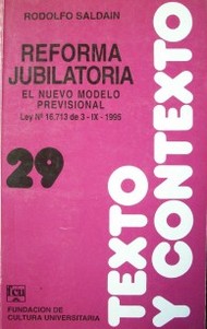 Reforma jubilatoria : el nuevo modelo provisional : ley 16.713 de setiembre de 1995