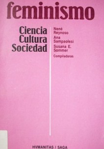 Feminismo : Ciencia, Cultura, Sociedad