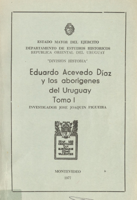 Eduardo Acevedo D&iacute;az y los abor&iacute;genes del Uruguay
