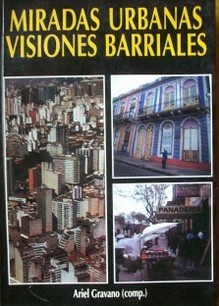 Miradas urbanas : visiones barriales
