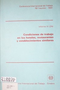 Condiciones de trabajo en los hoteles, restaurantes y establecimientos similares : cuarto punto del orden del día : informe IV (2A)