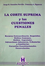 La Corte Suprema y las cuestiones penales