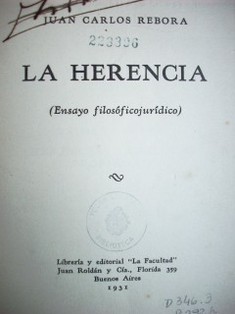 La herencia : (ensayo filosófico - jurídico)