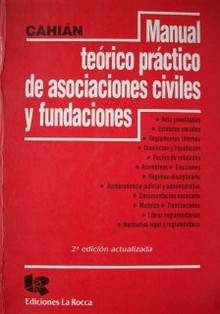 Manual teórico práctico de asociaciones civiles y fundaciones