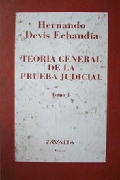 Teoría General de la Prueba Judicial
