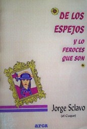 De los espejos y lo feroces que son