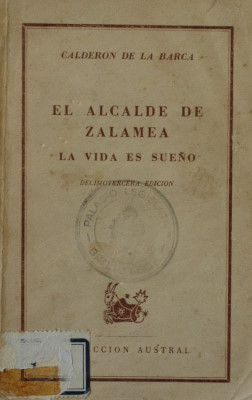 El Alcalde de Zalamea : La vida es sueño