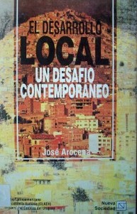 El desarrollo local : un desafío contemporáneo