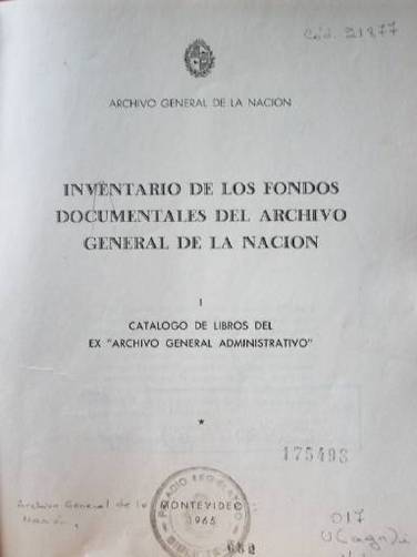 Inventario de los fondos documentales del Archivo General de la Nación
