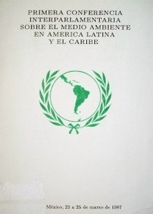 Conferencia Interparlamentaria sobre el Medio Ambiente en América Latina y el Caribe