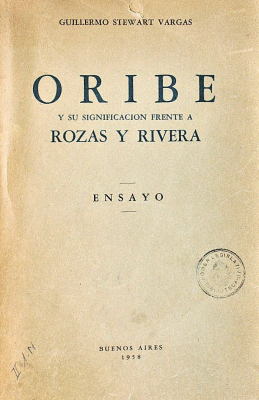 Oribe y su significación frente a Rozas y Rivera : ensayo