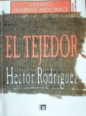 El tejedor Héctor Rodríguez