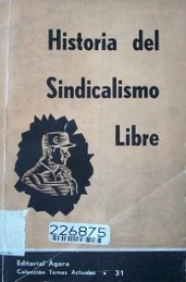 Historia del sindicalismo libre