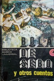 Bola de sebo y otros cuentos