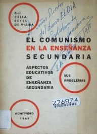 El comunismo en la enseñanza secundaria : sus problemas, aspectos educativos de enseñanza secundaria