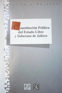 Constitución política del Estado libre y soberano de Jalisco