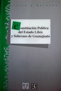 Constitución Política del Estado libre y soberano de Guanajuato