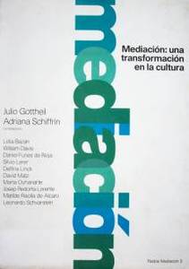 Mediación : una transformación en la cultura