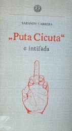 "Puta Cicuta" e intifada