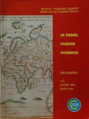 La Tierra, planeta oceánico : Ciclo Básico : Primer año tomo 1