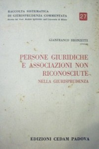 Persone Giurideche e Associazioni non Riconosciute : nella giursprudenza