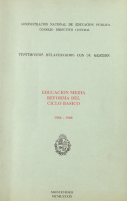 Educación media : reforma del ciclo básico : 1986-1988