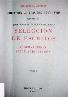 Selección de escritos : observaciones sobre agricultura