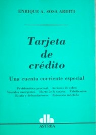 Tarjeta de crédito : una cuenta corriente especial