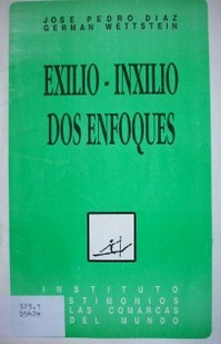 Exilio - Inxilio : dos enfoques.