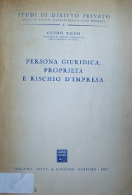 Persona guiridica, propieta e rischio d'impresa