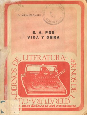 E. A. Poe : vida y obra