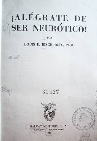 Alégrate de ser neurótico!